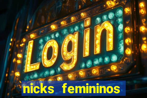 nicks femininos para jogos